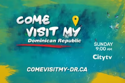 Población de Canadá da seguimiento a la Serie de TV “Come Visit My Dominican Republic”