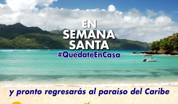 Samaná promueve “En Semana Santa #quédate en casa”