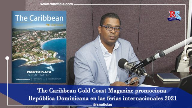 The Caribbean Gold Coast Magazine promocionará Republica Dominicana en las ferias internacionales 2021