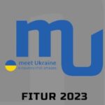 Invitan al MEET UKRAINE del 16 al 20 de enero de 2023 en el marco de la Feria Intl. de Turismo (FITUR)