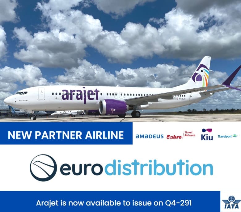 La compañía Eurodistribution anuncia acuerdo de distribución para la comercialización de la aerolínea Arajet en todos los mercados internacionales