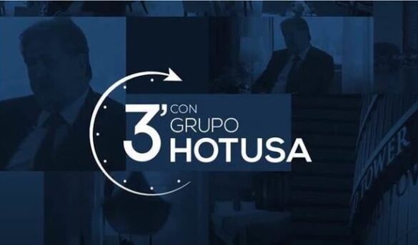 Grupo Hotusa señala el crecimiento turístico y advierte los desafíos del Sector